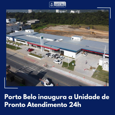 Porto Belo inaugura a Unidade de Pronto Atendimento 24h